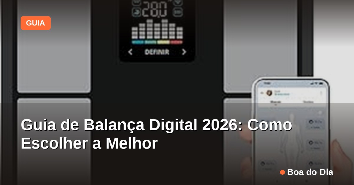Capa: Guia de Balança Digital 2026: Como Escolher a Melhor