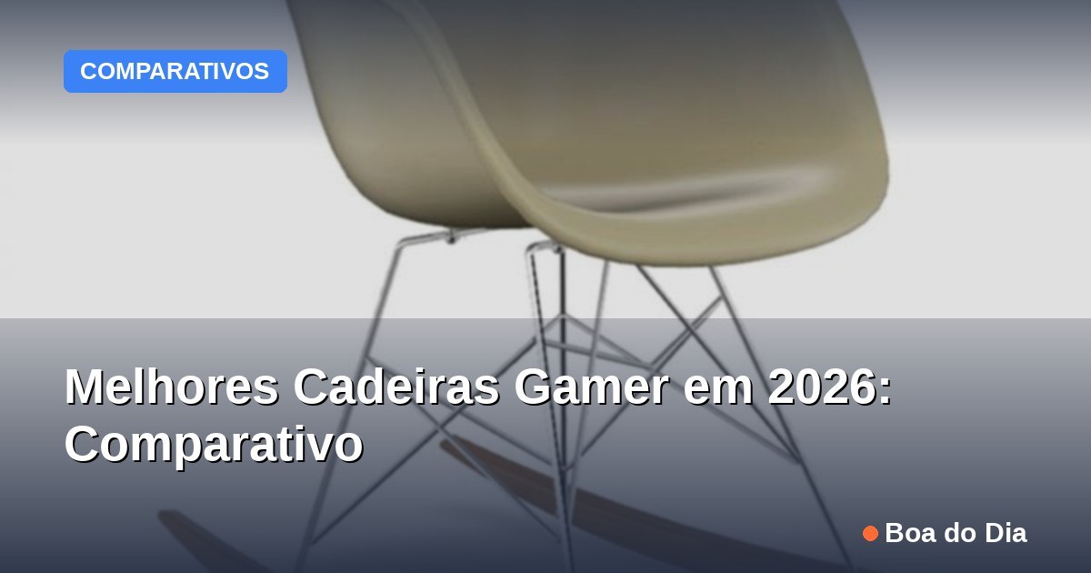 Capa: Melhores Cadeiras Gamer em 2026: Comparativo